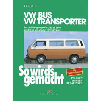 VW Bus Transporter T3 1982-1990 So wird's gemacht Reparaturanleitung Etzold