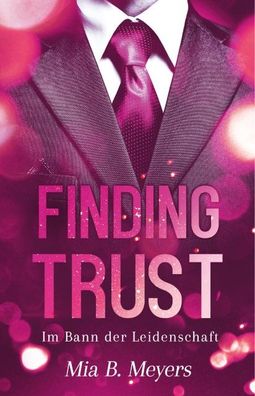 Finding trust, Mia B. Meyers