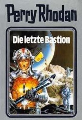 Perry Rhodan 32. Die letzte Bastion, William Voltz