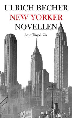 New Yorker Novellen, Ulrich Becher