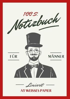 Notizbuch f?r M?nner - A5 Hardcover liniert - sch?n gestaltet mit Leseband ...