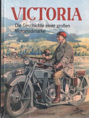 Victoria Die Geschichte einer großen Motorradmarke, Typenbuch, Geschichte, Oldtimer