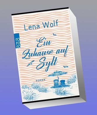 Ein Zuhause auf Sylt, Lena Wolf