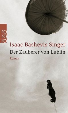 Der Zauberer von Lublin, Isaac Bashevis Singer