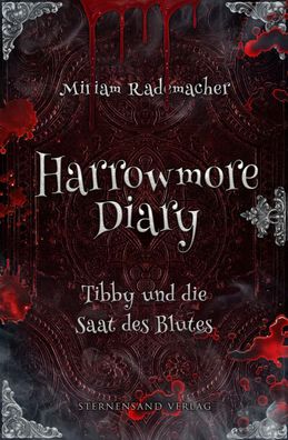 Harrowmore Diary (Band 2): Tibby und die Saat des Blutes, Miriam Rademacher