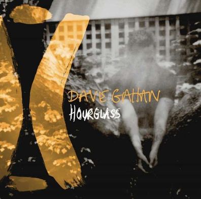 Dave Gahan: Hourglass - - (CD / Titel: H-P)