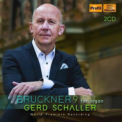 Anton Bruckner (1824-1896): Symphonie Nr. 9 (Orgelfassung von Gerd Schaller) - ...