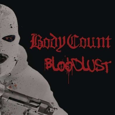 Body Count - Bloodlust - - (CD / Titel: A-G)