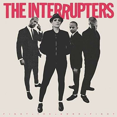 The Interrupters: Fight The Good Fight - Epitaph - (CD / Titel: Q-Z)
