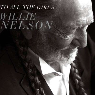 Willie Nelson: To All The Girls... - Legacy 88883769982 - (CD / Titel: Q-Z)