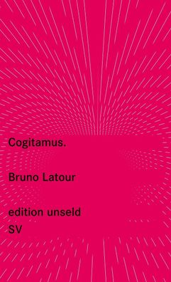Cogitamus, Bruno Latour