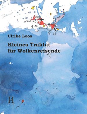 Kleines Traktat f?r Wolkenreisende, Ulrike Loos