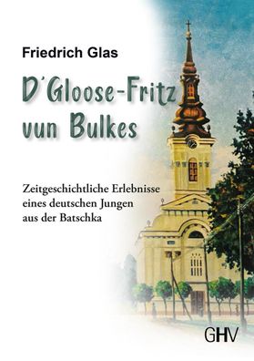 D' Gloose Fritz vun Bulkes, Friedrich Glas