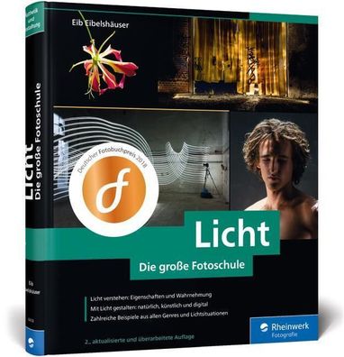 Licht. Die gro?e Fotoschule, Eib Eibelsh?user