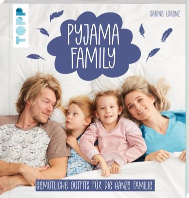Pyjama Family, Sabine Lorenz