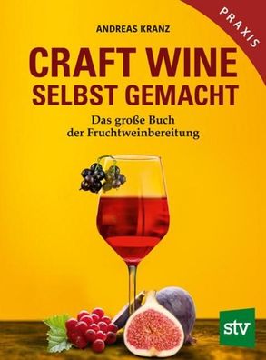 Craft Wine selbst gemacht, Andreas Kranz