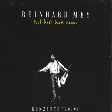 Reinhard Mey: Mit Lust und Liebe (Konzerte 1990 - 1991) - Intercord - (CD / Titel:
