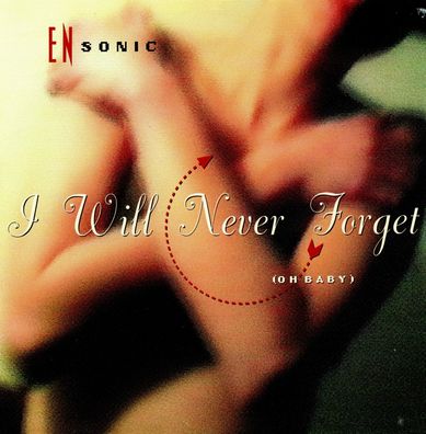 7" En Sonic - I will never forget