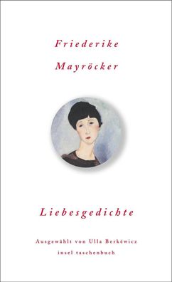 Liebesgedichte, Friederike Mayr?cker