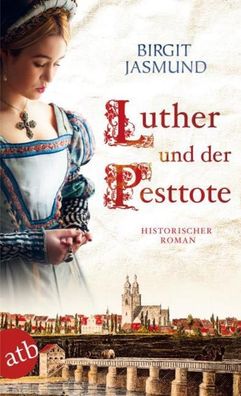 Luther und der Pesttote, Birgit Jasmund