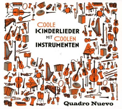 Quadro Nuevo: Coole Kinderlieder mit coolen Instrumenten - - (CD / C)