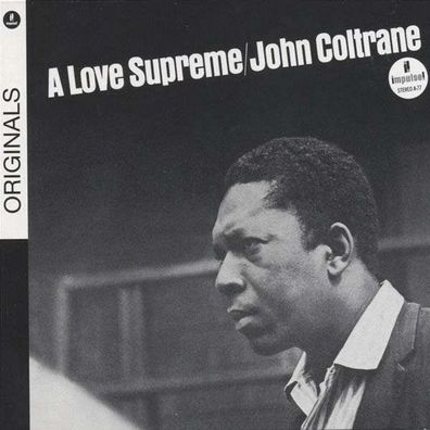 John Coltrane (1926-1967): A Love Supreme (Originals) - Impulse 1764903 - (Jazz / CD)