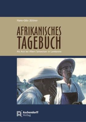 Afrikanisches Tagebuch, Hans-Udo J?ttner