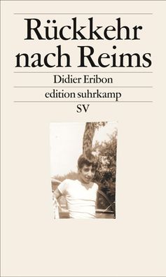 R?ckkehr nach Reims (edition suhrkamp), Didier Eribon
