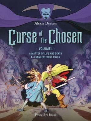 Curse of the Chosen Vol 1: A Matter of Life and Death & A Game Without Rule ...