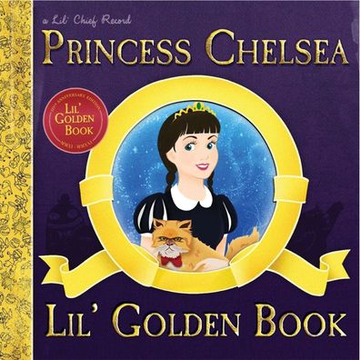 Princess Chelsea: Lil' Golden Book (10th Anniversary) (Limited Edition) (Deep ...