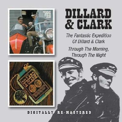 Doug Dillard & Gene Clark - The Fantastic Expedition Of Dillard & Clark / Through Th