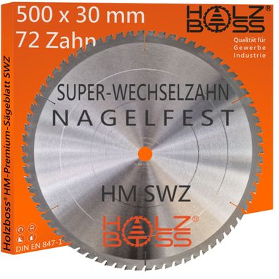 Holzboss ® HM-Kreissägeblatt 72 x Zahn SWZ 500 x 30 mmØ Nagelfest