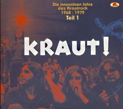 KRAUT ! - Die innovativen Jahre des Krautrock 1968 - 1979 - Teil 1 - Bear Family ...