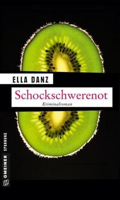 Schockschwerenot, Ella Danz