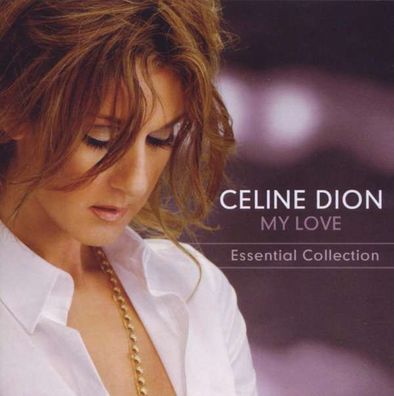 Céline Dion: My Love: Essential Collection - SME Media 88697400492 - (CD / Titel: ...