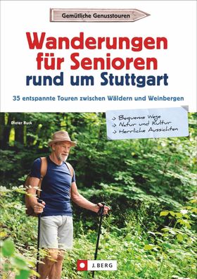 Wanderungen f?r Senioren rund um Stuttgart, Dieter Buck