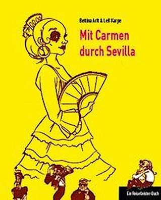 Mit Carmen durch Sevilla, Leif Karpe