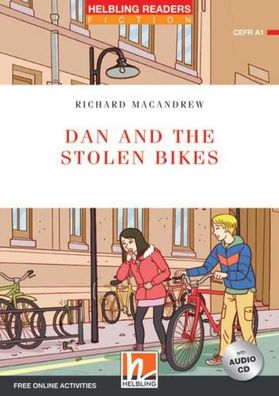 Helbling Readers Red Series, Level 1 / Dan and the Stolen Bikes: Helbling R ...