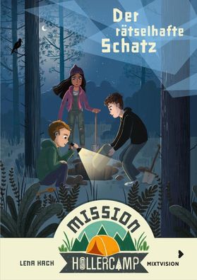 Mission Hollercamp Band 3 - Der r?tselhafte Schatz: Kinderbuch-Reihe ab 9 J ...