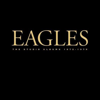 Eagles: The Studio Albums 1972 - 1979 (Limited Edition Boxset) - Rhino 8122796746 ...