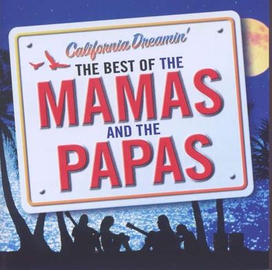 California Dreamin': The Best Of The Mamas & The Papas - Universal - (CD / Titel: ...