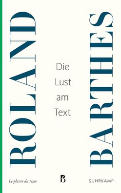 Die Lust am Text, Roland Barthes