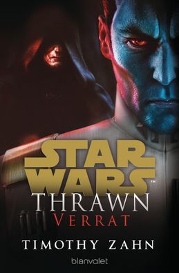 Star Wars(TM) Thrawn - Verrat, Timothy Zahn