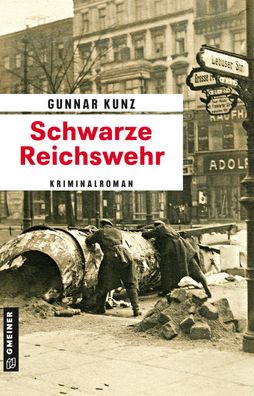 Schwarze Reichswehr, Gunnar Kunz