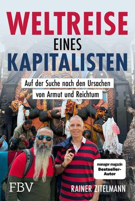 Weltreise eines Kapitalisten, Rainer Zitelmann