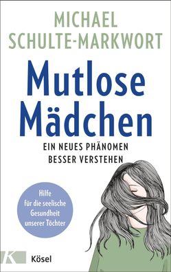 Mutlose M?dchen, Michael Schulte-Markwort