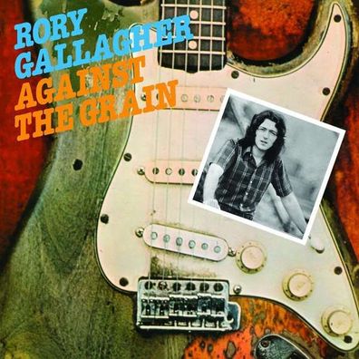 Rory Gallagher: Against The Grain - Universal - (CD / Titel: A-G)