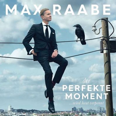 Max Raabe: Der perfekte Moment... wird heut verpennt - We Love Music - (CD / Titel: