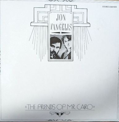 Jon & Vangelis - The Friends Of Mr. Cairo LP GER 2383 609 (VG + / VG + )