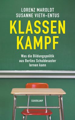 Klassenkampf Was die Bildungspolitik aus Berlins Schuldesaster lern